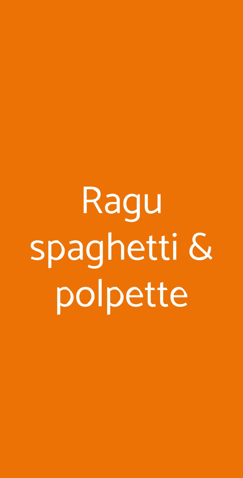 Ragu spaghetti & polpette Reggio Calabria menù 1 pagina