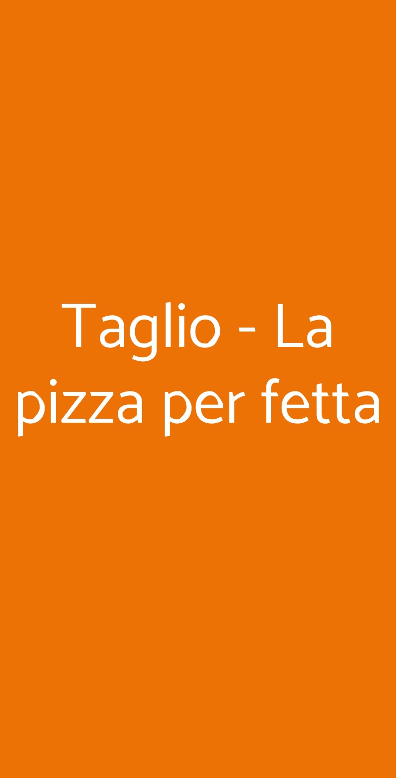 Taglio - La pizza per fetta Torino menù 1 pagina