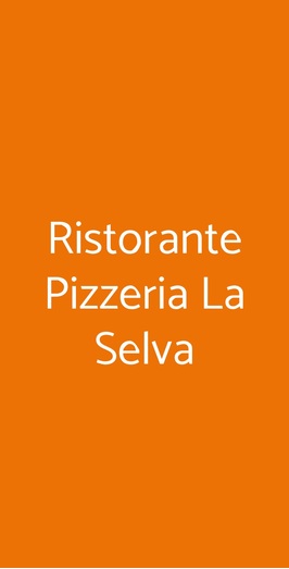 Ristorante Pizzeria La Selva, Calenzano