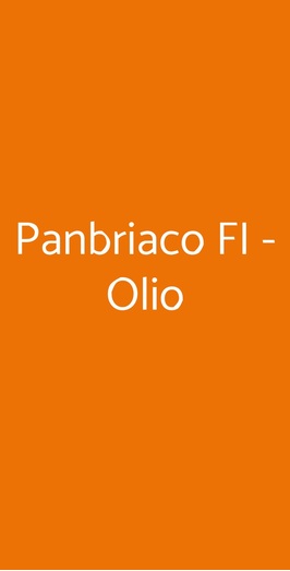 Panbriaco Fi - Olio, Firenze