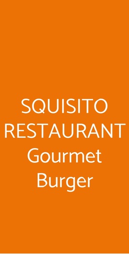 Squisito Restaurant Gourmet Burger, San Francesco al Campo