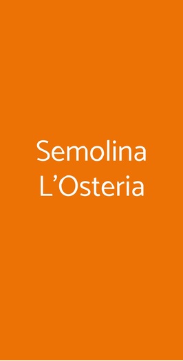 Semolina L'osteria, Firenze