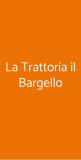 La Trattoria Il Bargello, Firenze