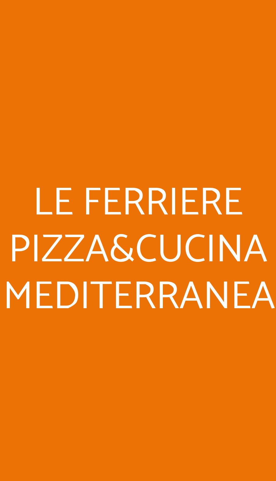 LE FERRIERE PIZZA&CUCINA MEDITERRANEA Torino menù 1 pagina