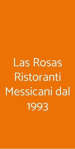 Las Rosas Ristoranti Messicani Dal 1993, Torino