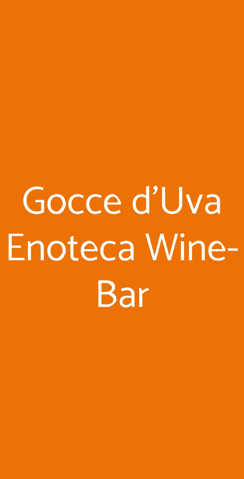 Gocce D'uva Enoteca Wine-bar, Figline e Incisa Valdarno