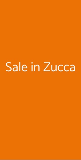Sale In Zucca, Torino