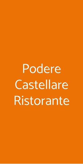 Podere Castellare Ristorante, Pelago