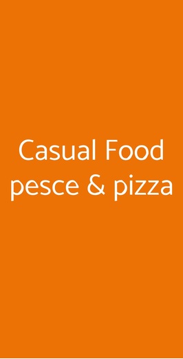 Casual Food Pesce & Pizza