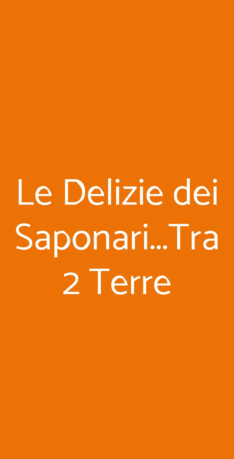 Le Delizie Dei Saponari...tra 2 Terre, Trecastagni