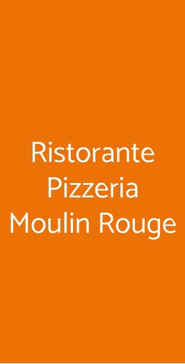 Ristorante Pizzeria Moulin Rouge, Zafferana Etnea