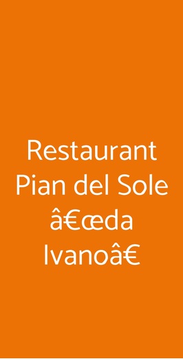 Restaurant Pian Del Sole â€œda Ivanoâ€, Sassello