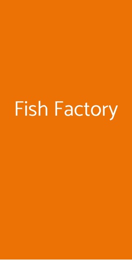 Fish Factory, Catania