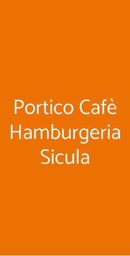 Portico Cafè Hamburgeria Sicula, Acireale