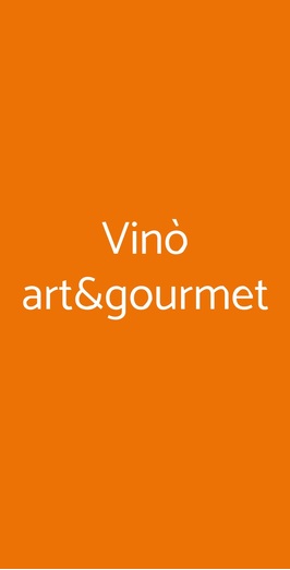 Vinò Art&gourmet