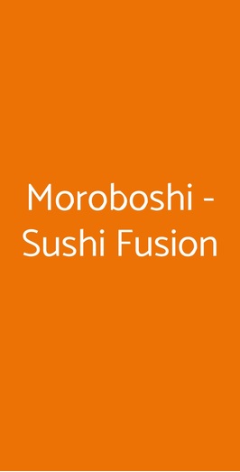 Moroboshi - Sushi Fusion, Catania