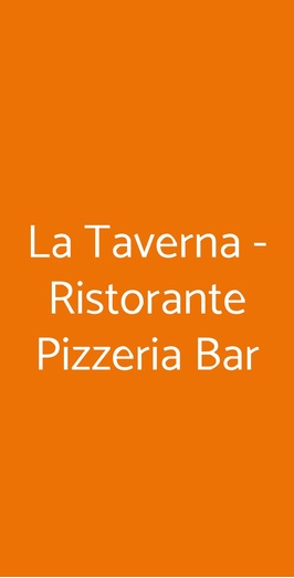 La Taverna - Ristorante Pizzeria Bar, Zermeghedo