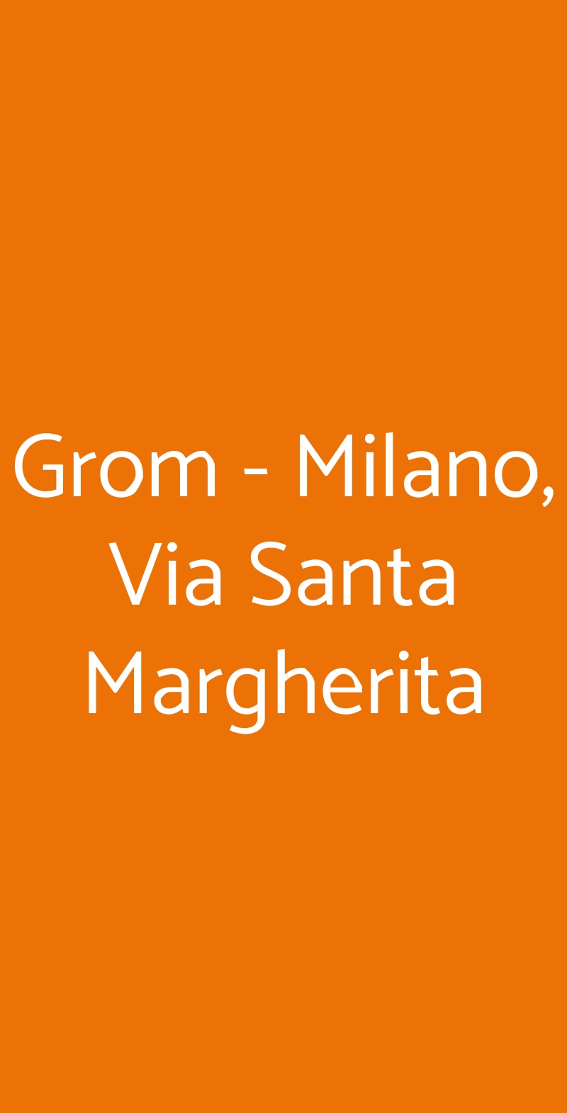 Grom - Milano, Via Santa Margherita Milano menù 1 pagina
