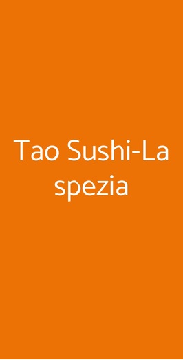 Tao Sushi-la Spezia, La Spezia