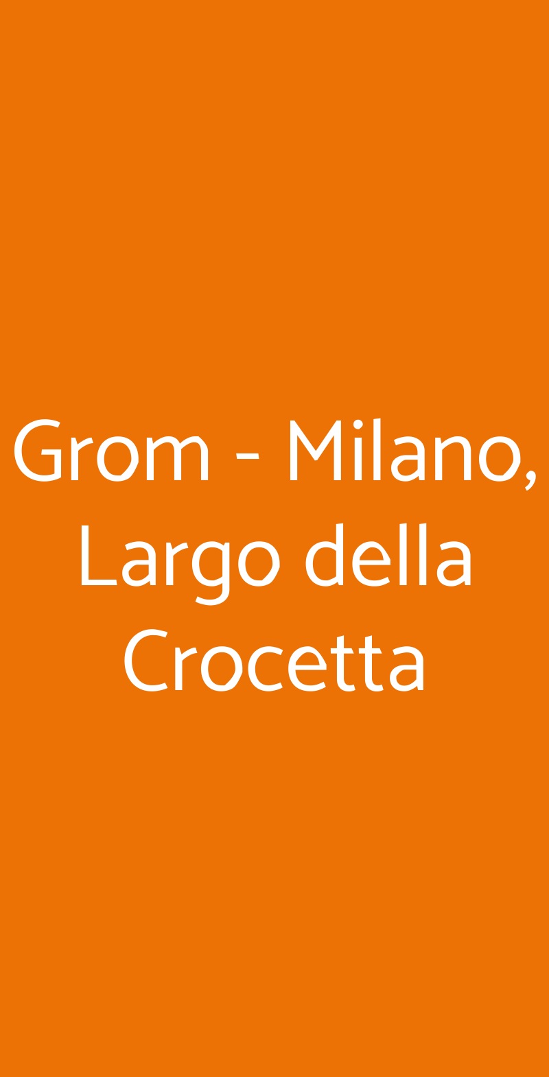 Grom - Milano, Largo della Crocetta Milano menù 1 pagina