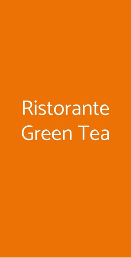 Ristorante Green Tea, La Spezia