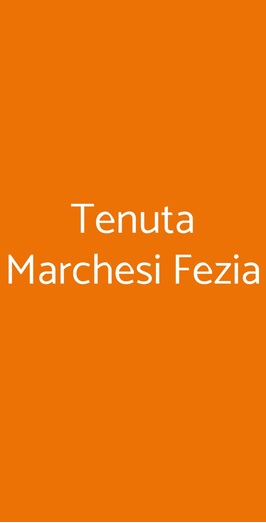 Tenuta Marchesi Fezia, Narni