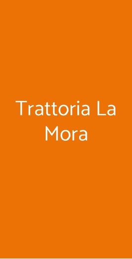 Trattoria La Mora, Terni