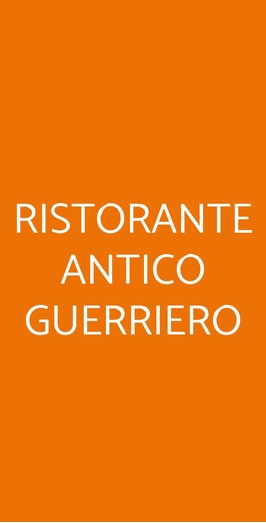 Ristorante Antico Guerriero