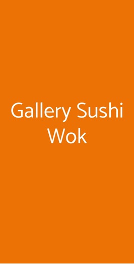 Gallery Sushi Wok, Cantu