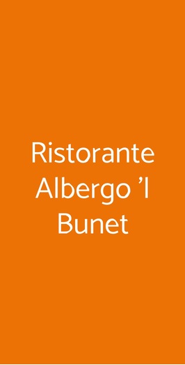 Ristorante Albergo 'l Bunet, Bergolo
