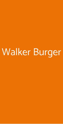Walker Burger, Piacenza