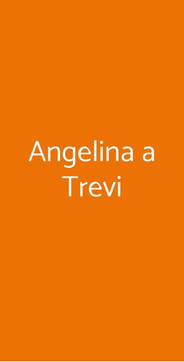 Angelina A Trevi, Roma