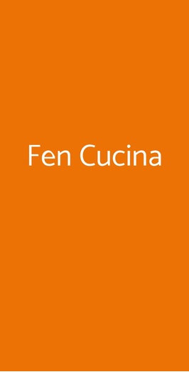 Fen Cucina, Piacenza