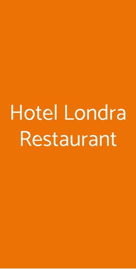 Hotel Londra Restaurant, Acceglio