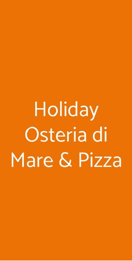 Holiday Osteria Di Mare & Pizza, Ostuni
