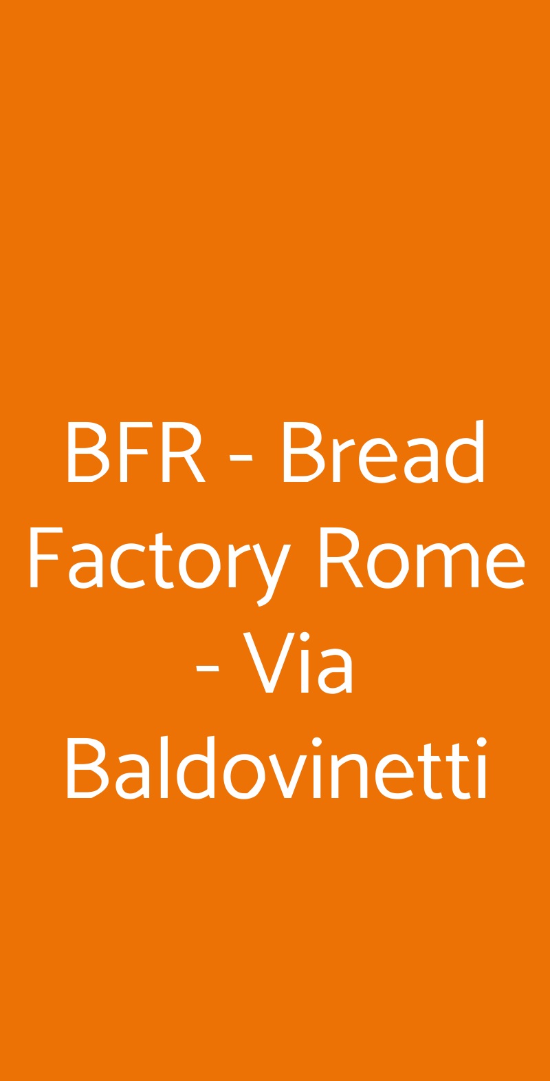 BFR - Bread Factory Rome - Via Baldovinetti Roma menù 1 pagina
