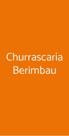 Churrascaria Berimbau, Roma
