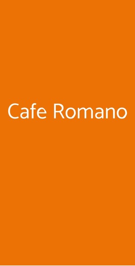 Cafe Romano, Roma