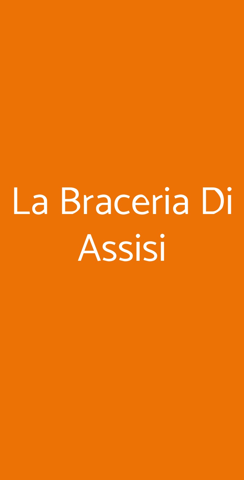 La Braceria Di Assisi, Assisi