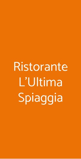 Ristorante Lultima Spiaggia A Ronciglione Menù Prezzi