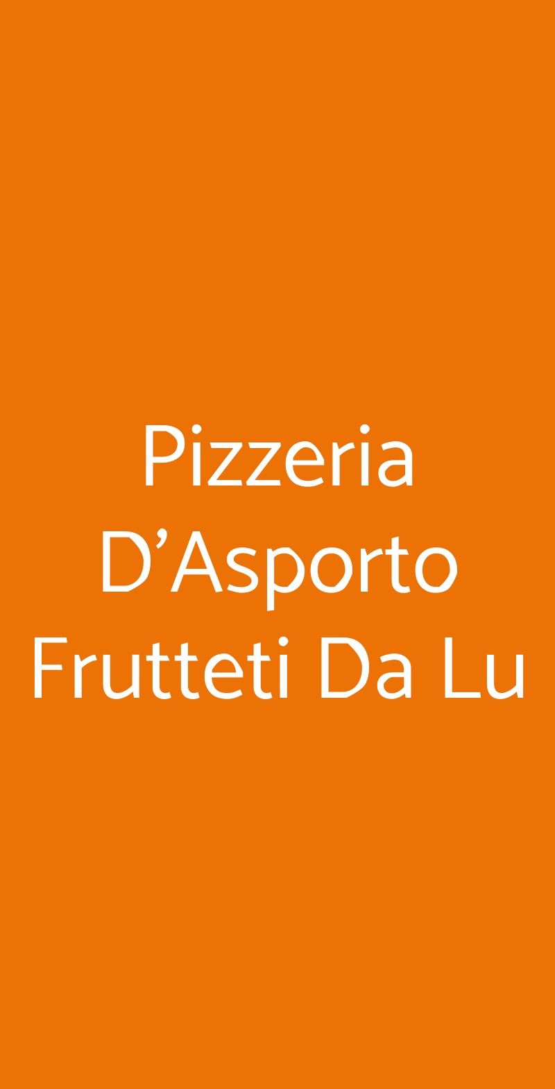 Pizzeria D'Asporto Frutteti Da Lu Ferrara menù 1 pagina