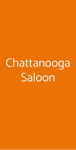 Chattanooga Saloon, Roma