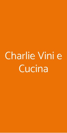 Charlie Vini E Cucina, Roma