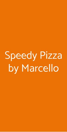 Speedy Pizza By Marcello, L&#39;Aquila