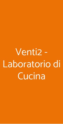 Venti2 - Laboratorio Di Cucina