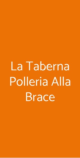 La Taberna Polleria Alla Brace