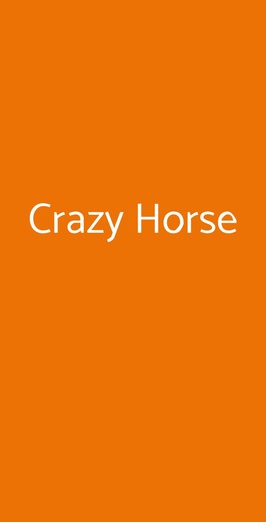 Crazy Horse, Roma