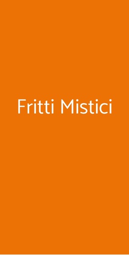 Fritti Mistici, Reggio Emilia