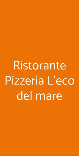 Ristorante Pizzeria L'eco Del Mare, Albinea