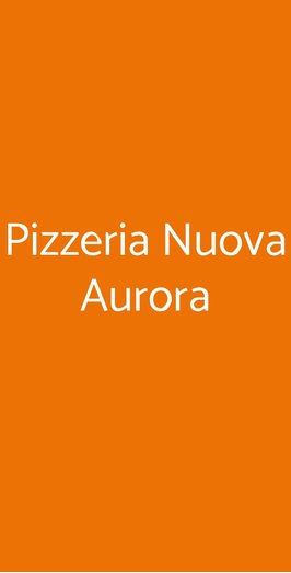 Pizzeria Nuova Aurora, Felino
